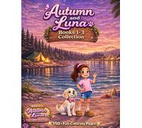 Autumn and Luna: Books 1-3 Collection (Autumn and Luna Coloring Series)