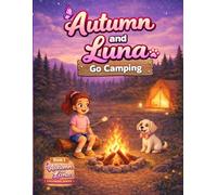 Autumn and Luna: Go Camping (Autumn and Luna Coloring Series)