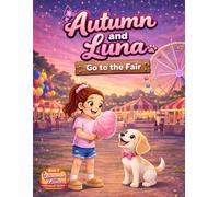 Autumn and Luna: Go to the Fair (Autumn and Luna Coloring Series)