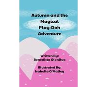 Autumn and the Magical Play-Doh Adventure