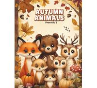 Autumn Animals from A to Z: A Fun and Educational Alphabet Coloring Book for Kids (CD Creations A-Z Coloring Series)