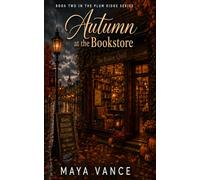 Autumn at the Bookstore: A Sweet Grumpy vs Sunshine Small Town Romance (Plum Ridge Book 2) (Plum Ridge Series)