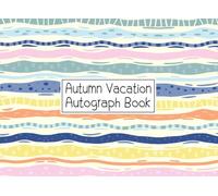 Autumn Autograph Book: Vacation Travel Journal for Kids to Collect Photos, Signatures, and Memories from Family Trips