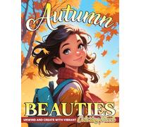 Autumn Beauties Coloring Book: Nostalgic Feast Coloring Pages with Traditional Fall Celebrations, Cozy Tables, and Warm Gathering Scenes for Adults