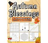Autumn Blessings: A Thanksgiving Activity Book for Adults