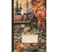 Autumn Cabin Notebook - Cozy Forest Journal | Cottagecore Aesthetic: 120 pages - 6x9 - College-Ruled - Perfect for notes, writing, travel, gift