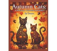Autumn Cats: A Magical Coloring Journey