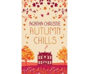 Autumn Chills: Tales Of Intrigue From The Queen Of Crime (ebook)
