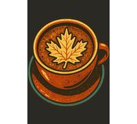 Autumn Coffee Notebook with Maple Leaf Cover: Fall season writing journal for students, creatives, and fans of caffeinated drinks