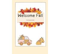 Autumn, Coloring Book, Fall Scenes, Kids and Adults, 50 Pages: Pumpkins, leaves, cozy fall designs, and relaxing illustrations to celebrate the beauty of autumn