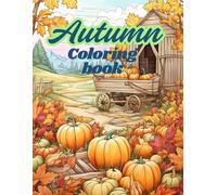 Autumn: Coloring book for adults 100 pages