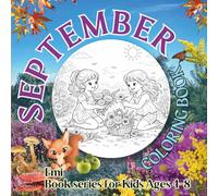 Autumn Coloring Book for Kids Ages 4-8: September Family Adventures (Monthly Coloring Book Series): Charming and Simple Fall Scenes with Parents, ... (Coloring book for each month of the year)