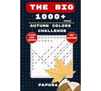 Autumn Colors Challenge: 190+ Themed Word Search Puzzles For Adults (Large Print Fall Edition): Relax, Stay Sharp, and Enjoy 190 Large Print Autumn ... 6x9 (Papora: Seasons Word Search Collection)