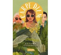Autumn Cornwell Carpe Diem: Eine unvergessliche Abenteuerreise nac (Tapa blanda)