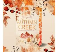 Autumn Creek: Welcome to Mountain View Ranch | Mit wunderschönem limitierten Farbschnitt: 2 (Wellenfarben)