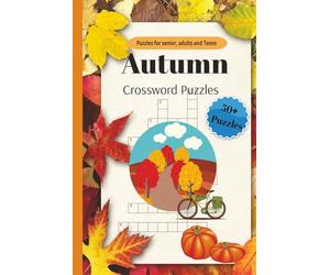 Autumn Crossword Puzzle: Crossword Puzzle with Easy to Read Print about Autumn, Fall, Halloween and More | 6x9 inches, 120 pages | 50+ Puzzles … Gifts for Vacations, Holiday and Relaxation