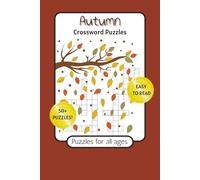 Autumn Crossword Puzzles: Crossword Puzzles with Easy to Read Print about Autumn, Fall, Thanksgiving and More | 6x9 inches, 120 pages | 50+ Puzzles ... Gift for Vacations, Holidays and Relaxation