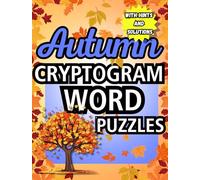 Autumn Cryptogram Word Puzzle Activity Book: 100+ Fun and Easy Fall Word Puzzles for Puzzle Solvers