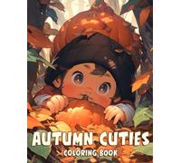 Autumn Cuties: Cozy Fall Animal Coloring Pages Featuring Adorable Forest Friends, Autumn Outfits, and Cute Seasonal Moments for All Ages