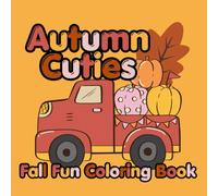 Autumn Cuties-Fall Fun Coloring Book (Coloring Book Collection (Bold & Cute Relaxing Adult Coloring Books))