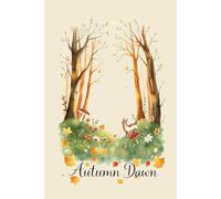 Autumn Dawn Daily Joy & Wonder Journal for Celebrating Life's Golden Moments: 120 pages for capturing beauty, small miracles, and seasonal magic