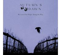 Autumn's Dawn – We Lost Our Hope Along The Way – Vinilo