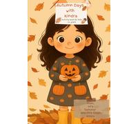Autumn day’s with Kindra: Activity book for kids (Activity’s with KINDRA)