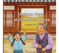 Autumn Days at Grandma’s House