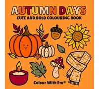 Autumn Days: Colour With Em