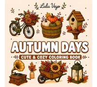 Autumn Days: Cute and Cozy Coloring Book for Teens and Adults featuring Simple Fall Designs for Stress Relief and Relaxation