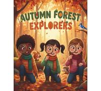 Autumn Forest Explorers: Nature Journal & Composition Book for Kids - Discover the Magic of Fall