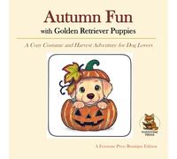 Autumn Fun with Golden Retriever Puppies: A Cozy Costume and Harvest Adventure for Dog Lovers