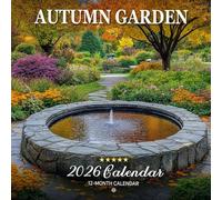 Autumn Garden 2026 Calendar: Peaceful Garden Scenes in Fall Colors | Kalender Calendario Calendrier