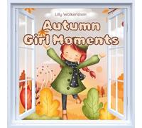 Autumn Girl Moments: Malbuch