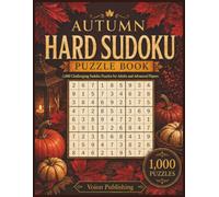 Autumn Hard Sudoku Puzzle Book: 1,000 Challenging Sudoku Puzzles for Adults and Advanced Players
