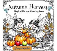 Autumn Harvest: Magical Harvest Coloring Book