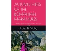 AUTUMN HIKES OF THE ROMANIAN MARAMUREȘ: Hidden villages, wooden churches, and misty valleys