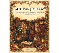 Autumn Hollow: A Cozy Witchy Coloring Book for Adults & Teens