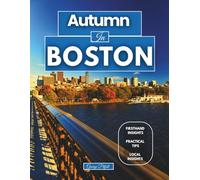 Autumn In Boston: Celebrating Christmas in Boston: Faneuil Hall Marketplace & Frog Pond Skating Adventure (Local Voyager X-p)