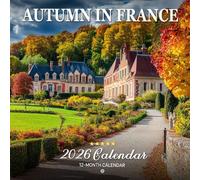 Autumn In France 2026 Calendar: Romantic Villages and Vineyards in Fall | Kalender Calendario Calendrier