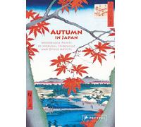 Autumn in Japan: Woodblock Prints by Hokusai, Hiroshige and Other Artists