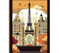 Autumn in Paris Notebook - Eiffel Tower & Fall Cityscape, 8.5 x 11 College Ruled Journal, 110 Pages: French composition book - European aesthetic city