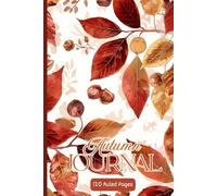Autumn Journal: A cozy autumn Notebook for notes, reflections, and daily writing - perfect for seasonal journaling or as a thoughtful fall gift.
