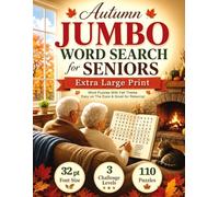 Autumn Jumbo Word Search for Seniors: Extra Large Print Word Puzzles with Fall Theme. Easy on The Eyes and Great for Relaxing (Part of - Big Print Word Find Book Series for Adults on The Seasons)