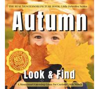 Autumn Look and Find for Toddlers: A real photo search book about leaves, harvest, changing weather, and everyday autumn life for toddlers (Little Detective)