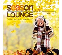 Autumn Lounge Club - Season Lounge; Chillout Music für den Herbst; Autumn; Volume 3; Entspannungsmusik; Wohlfühlmusik; Wellness; Relaxen; Entspannung; Entspannen; Herbstfeeling