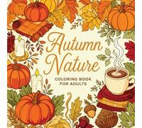 Autumn Nature: Coloring Book for Adults