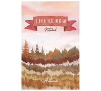 Autumn - Notebook: life is now