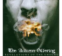 Autumn Offering - Revelations Of Tue Unsung