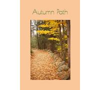 Autumn Path: A calming nature journal for writing, study notes, daily planning, classroom organization, creative ideas, mindfulness reflection, and peaceful autumn inspiration